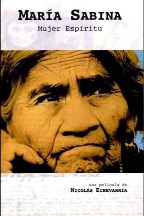 Maria Sabina, Spirit Woman